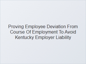 Defense Against Liability for Employee Vehicular Accidents